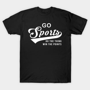 Go Sports Do The Thing T-Shirt